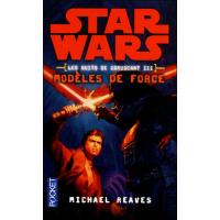 Star War - numéro 114 Les nuits de Coruscant - tome 3 Modèles de force