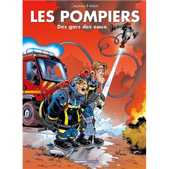 Les Pompiers Des Gars Des Eaux Tome 01 Les Pompiers Stedo Christophe Cazenove Cartonne Achat Livre Ou Ebook Fnac