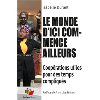 Les mondes d'ici commence ailleurs