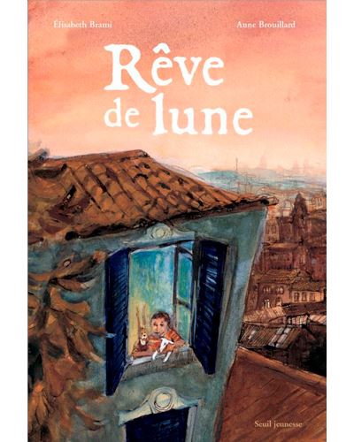 Rêve de lune - Elisabeth Brami - cartonné