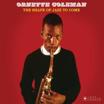 The Shape Of Jazz To Come Digipack Inclus 5 titres bonus