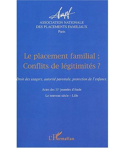 Le placement familial, conflits de légitimités ?