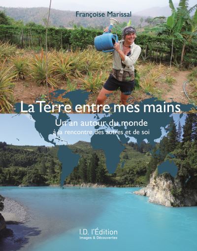 La terre entre mes mains