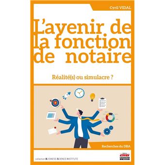 L'avenir de la fonction de notaire