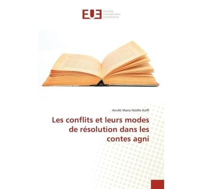 Les conflits et leurs modes de résolution dans les contes Agni