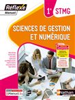 Sciences de gestion et numérique - 1ère STMG (Manuel Réflexe) Livre + licence élève - 2023