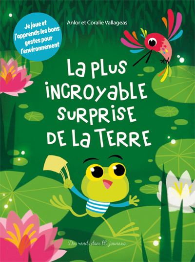 La Plus Incroyable Surprise de la Terre