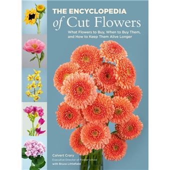 The Encyclopedia of Cut Flowers - 1