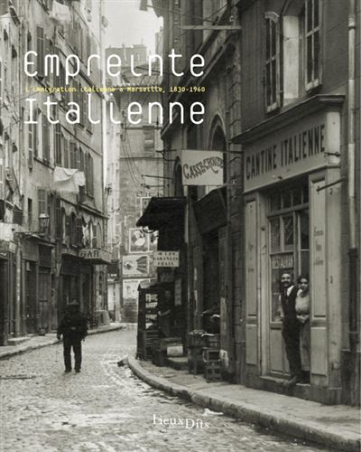 Empreintes italiennes : Marseille et sa région
