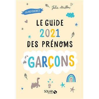 Guide 2021 des prénoms de garçons