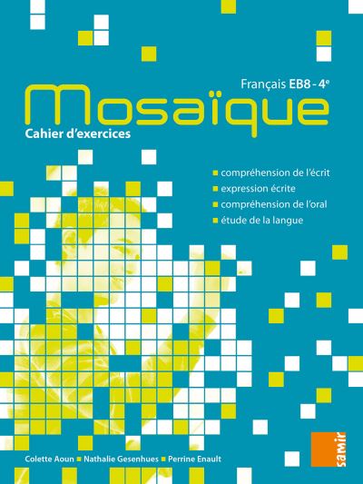Mosaïque Français EB8 4ème, Cahier d'exercices Workbook