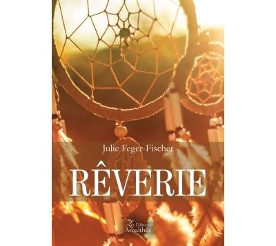 Rêverie - Julie Feger-Fischer - broché