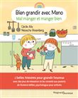 Bien grandir avec Mano - Mal manger et manger bien