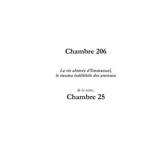 Chambre 206 & Chambre 25, la suite