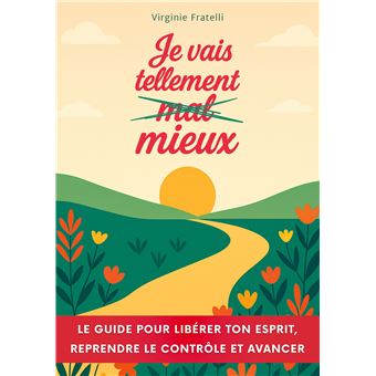 Je vais tellement mieux
