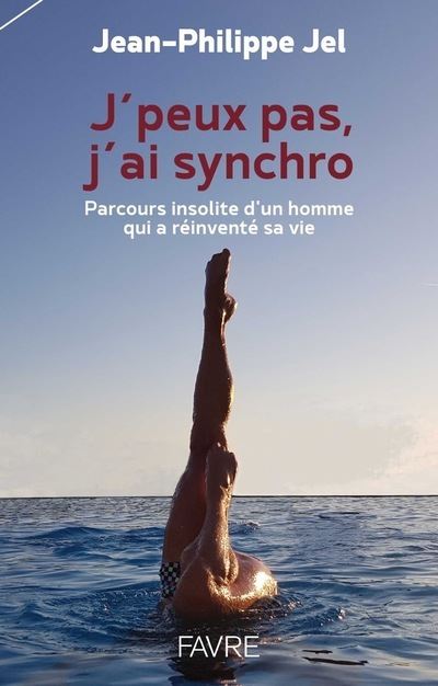J'peux pas, j'ai synchro - Jean-Philippe Jel - broché