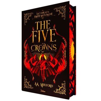 The Five Crowns - Livre 1 La Cour de la Haute Montagne (Version Collector)