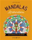 Mandalas amérindiens - 100 mandalas à colorier