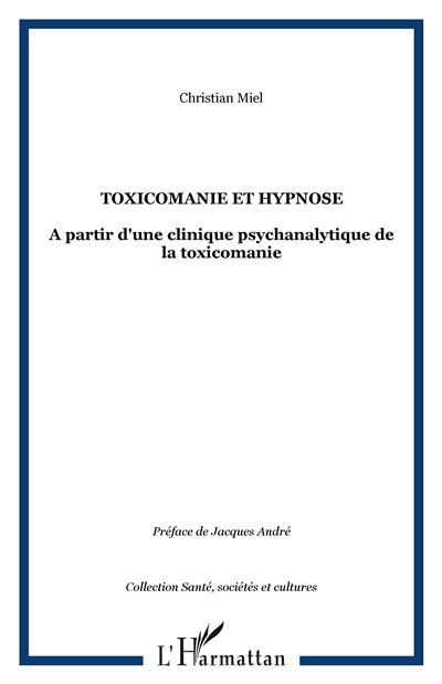 Toxicomanie et hypnose