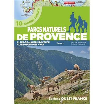 Balades dans les parcs naturels de Provence (tome 2)