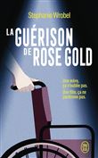 La guérison de Rose Gold