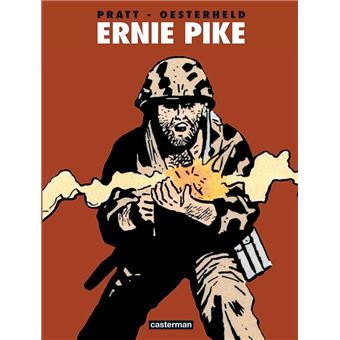 Ernie Pike Tome 3 Ernie Pike Héctor Oesterheld, Hugo Pratt