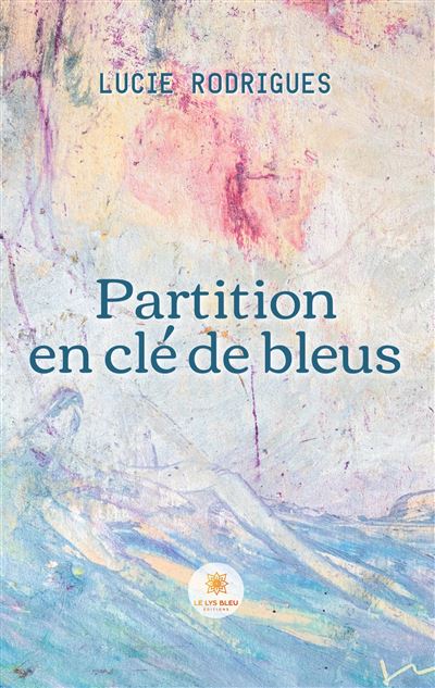 Partition En Cl De Bleus Broch Lucie Rodrigues Achat Livre Ou Partition En Cl De Bleus Broch Lucie Rodrigues Achat Livre Ou