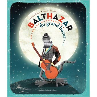 Balthazar du grand bazar