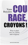 Courage, croyons !