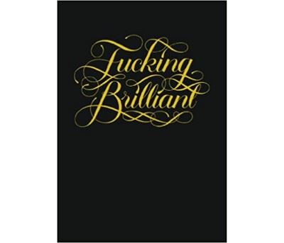 Fucking Brilliant Journal