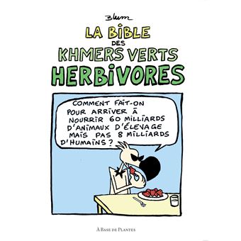 La bible des Khmers verts herbivores