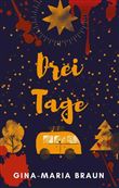 DREI TAGE
