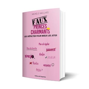 Faux princes charmants : les détecter pour mieux les jeter
