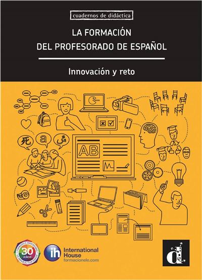 La formación del profesorado de español Innovación y reto