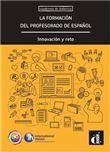 Formacion del profesorado de espanol (la). innovacion y reto