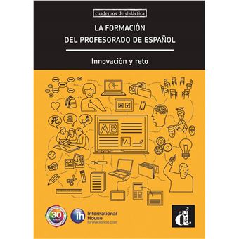 Formacion del profesorado de espanol (la). innovacion y reto