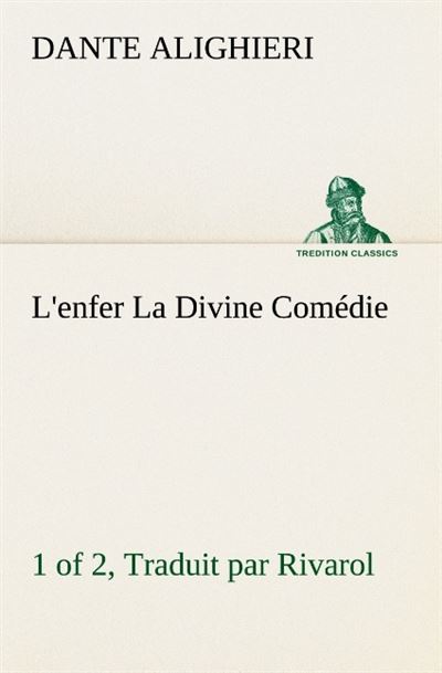 L enfer 1 of 2 la divine comedie traduit par rivarol