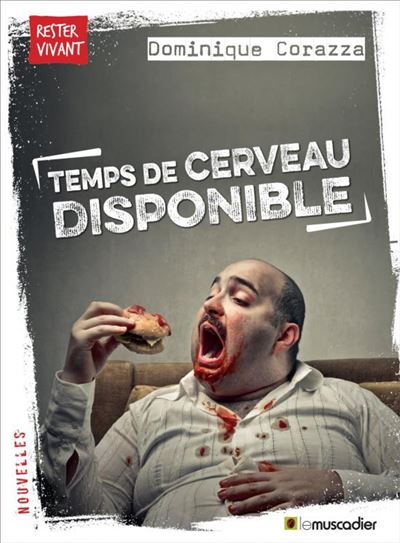 Temps de cerveau disponible - Dominique Corazza - broché