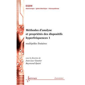 Methodes d'analyse et proprietes des dispositifs hyperfreque