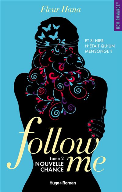 Follow me - tome 2 Nouvelle chance
