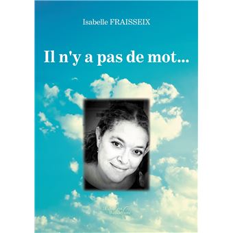 Il n'y a pas de mot...