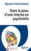 Dans la peau d'une interne en psychiatrie