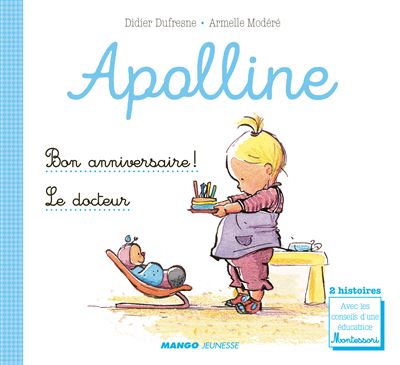 Apolline Bon Anniversaire Le Docteur Didier Dufresne Armelle Modere Broche Achat Livre Fnac