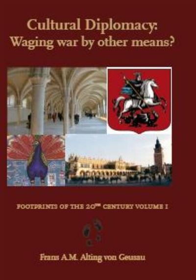 Cultural Diplomacy: Waging war by other means?