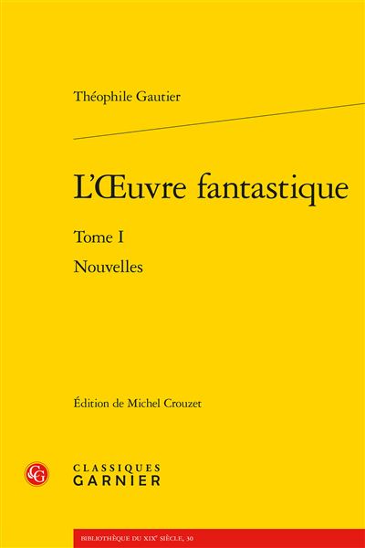 L'oeuvre fantastique. tome i - nouvelles
