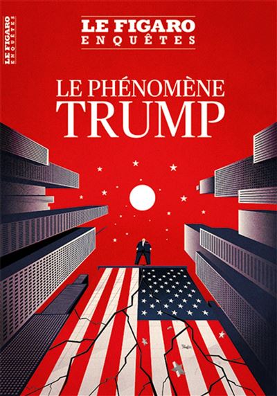 Le phénomène TRUMP -  Le Figaro - broché
