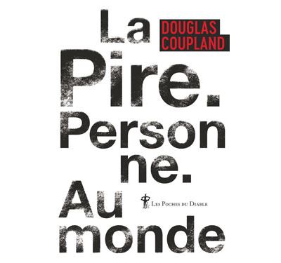 La Pire, Personne, Au monde