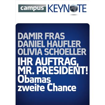 Ihr Auftrag, Mr. President! Obamas zweite Chance - 1