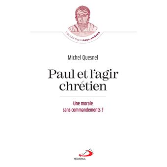 Paul et l'agir chrétien