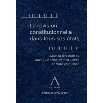 La révision constitutionnelle dans tous ses états